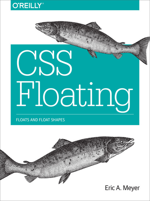 Title details for CSS Floating by Eric A. Meyer - Available